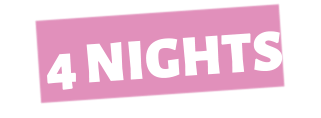4 NIGHTS