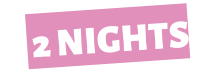 2 NIGHTS