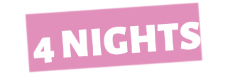 4 NIGHTS