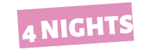 4 NIGHTS