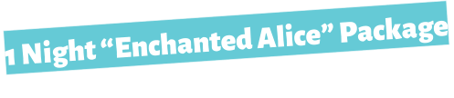 1 Night Enchanted Alice Package
