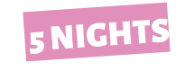 5 NIGHTS