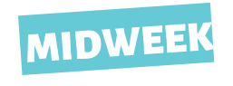 MIDWEEK